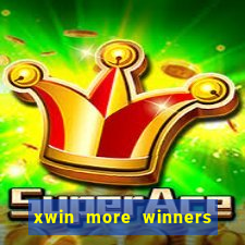 xwin more winners more fun